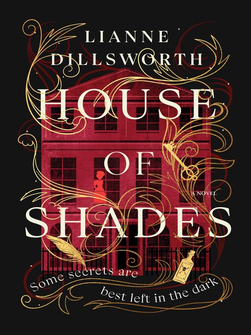 Title details for House of Shades by Lianne Dillsworth - Available